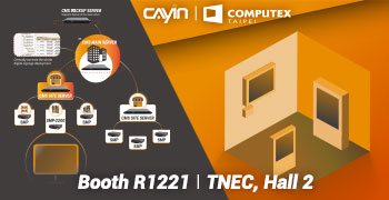 CAYIN to Showcase the Latest Self-hosted Digital Signage Network at COMPUTEX 2019