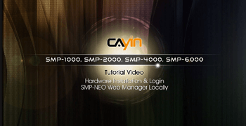 Hardware Installation & Login SMP-NEO Web Manager Locally