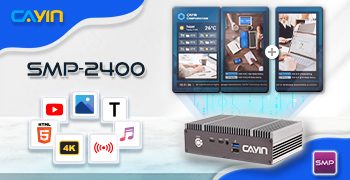 CAYIN Technology เปิดตัว SMP-2400: ยกระดับป้ายดิจิทัลไปอีกขั้น